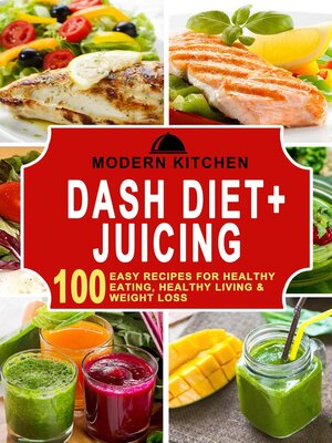 cover image of Dash Diet + Juicing